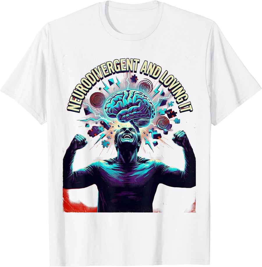 Men's Neurodivergent and Loving It Autism Pride Design T-Shirt - White