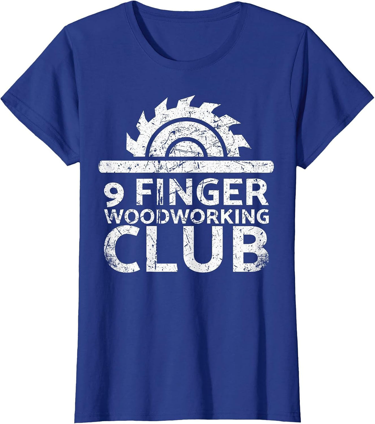 9 Finger Woodworking Club for Carpenters T-Shirt - Royal Blue