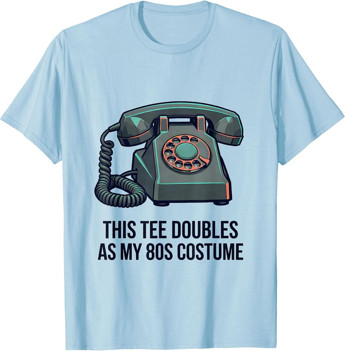 Men's This Tee Doubles As My 80s Costume Funny Retro Party T-Shirt - Baby Blue