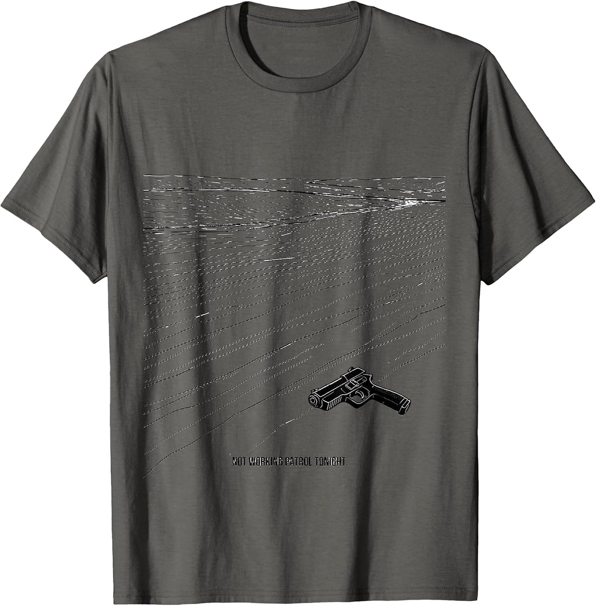 Not Working Patrol Tonight Funny Police Officer Gift For Cop T-Shirt - Asphalt Grey