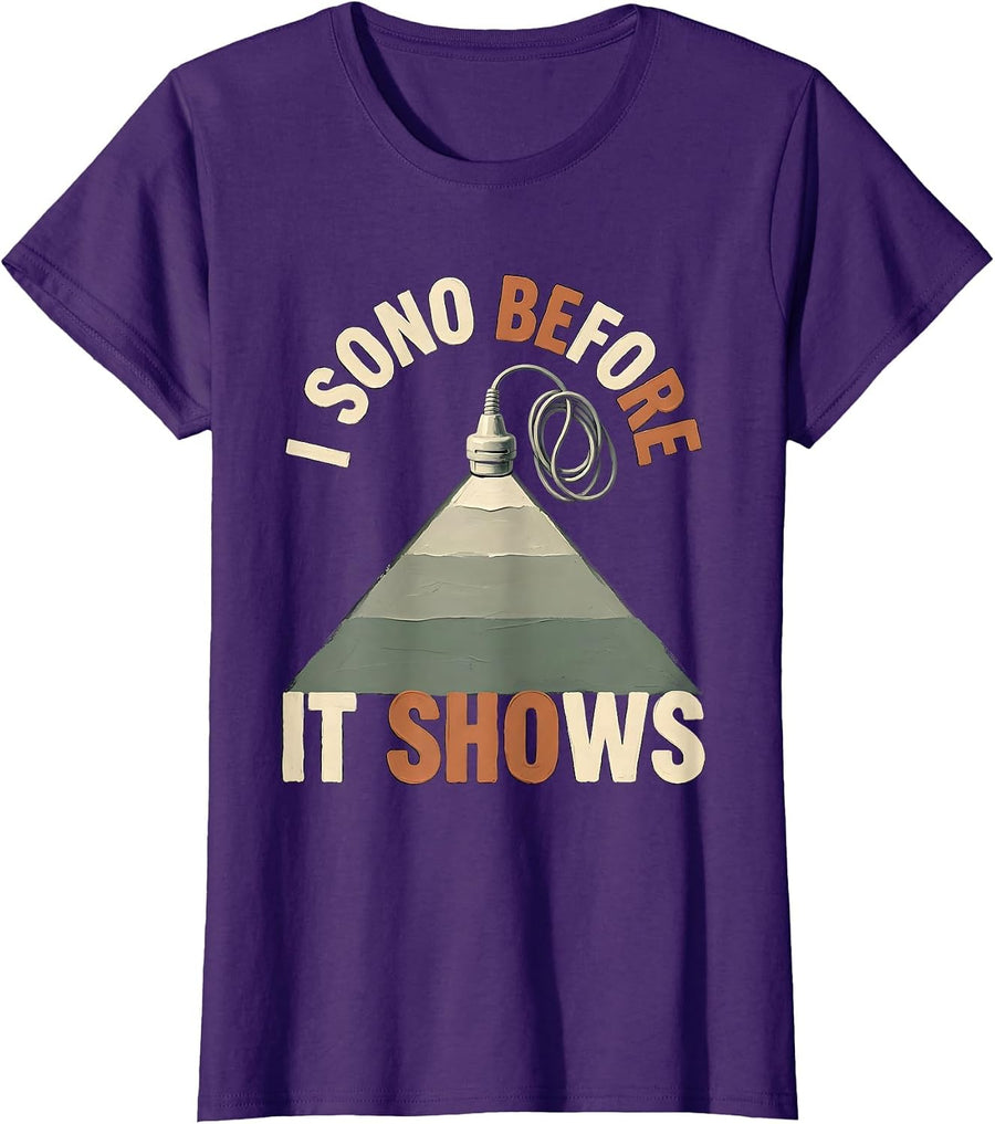 Women's I Sono Before It Shows Funny Sonographer Ultrasound Tech Pun T-Shirt - Purple