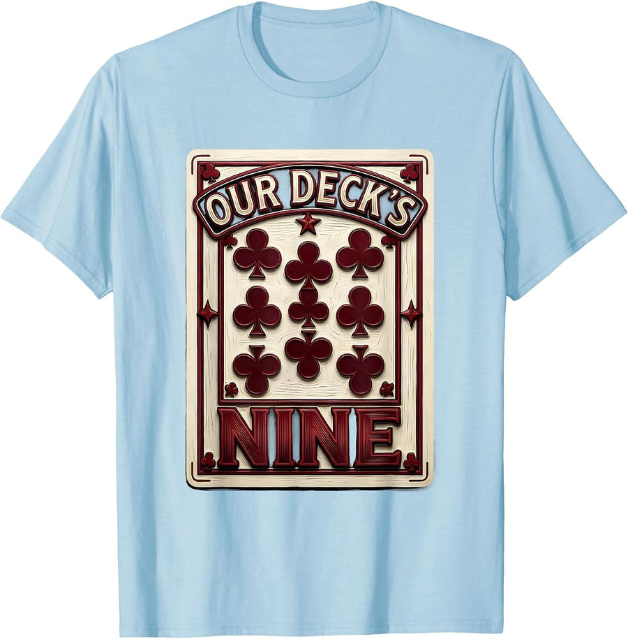 Men's Our Deck's Nine Funny Poker Player Costume Matching Group T-Shirt - Baby Blue