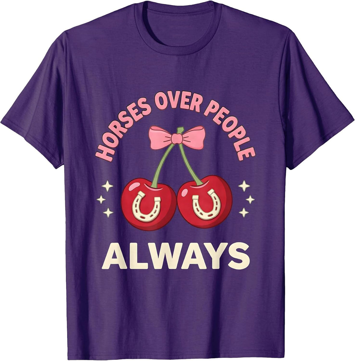 Horses Over People Always Cowgirl Design T-Shirt - Purple