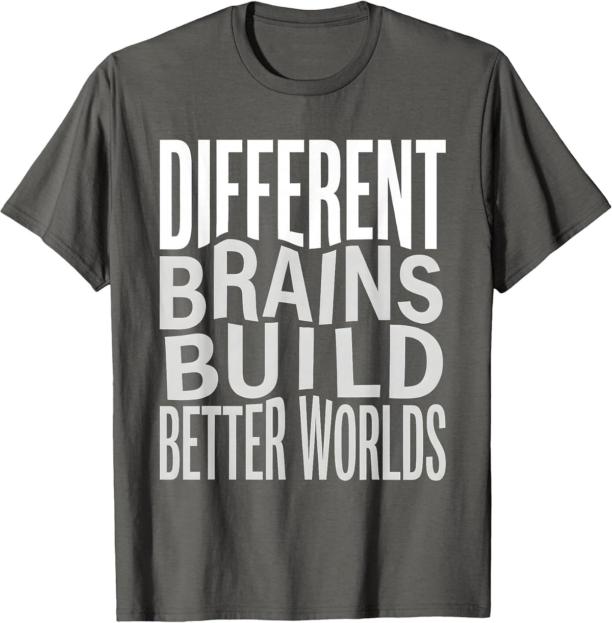 Different Brains Build Better Worlds Neurodiversity T-Shirt - Asphalt Grey