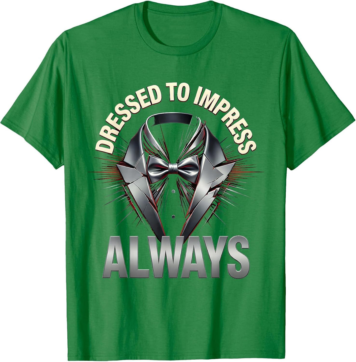 Men's Dressed to Impress Always Tuxedo Design T-Shirt - Kelly Green