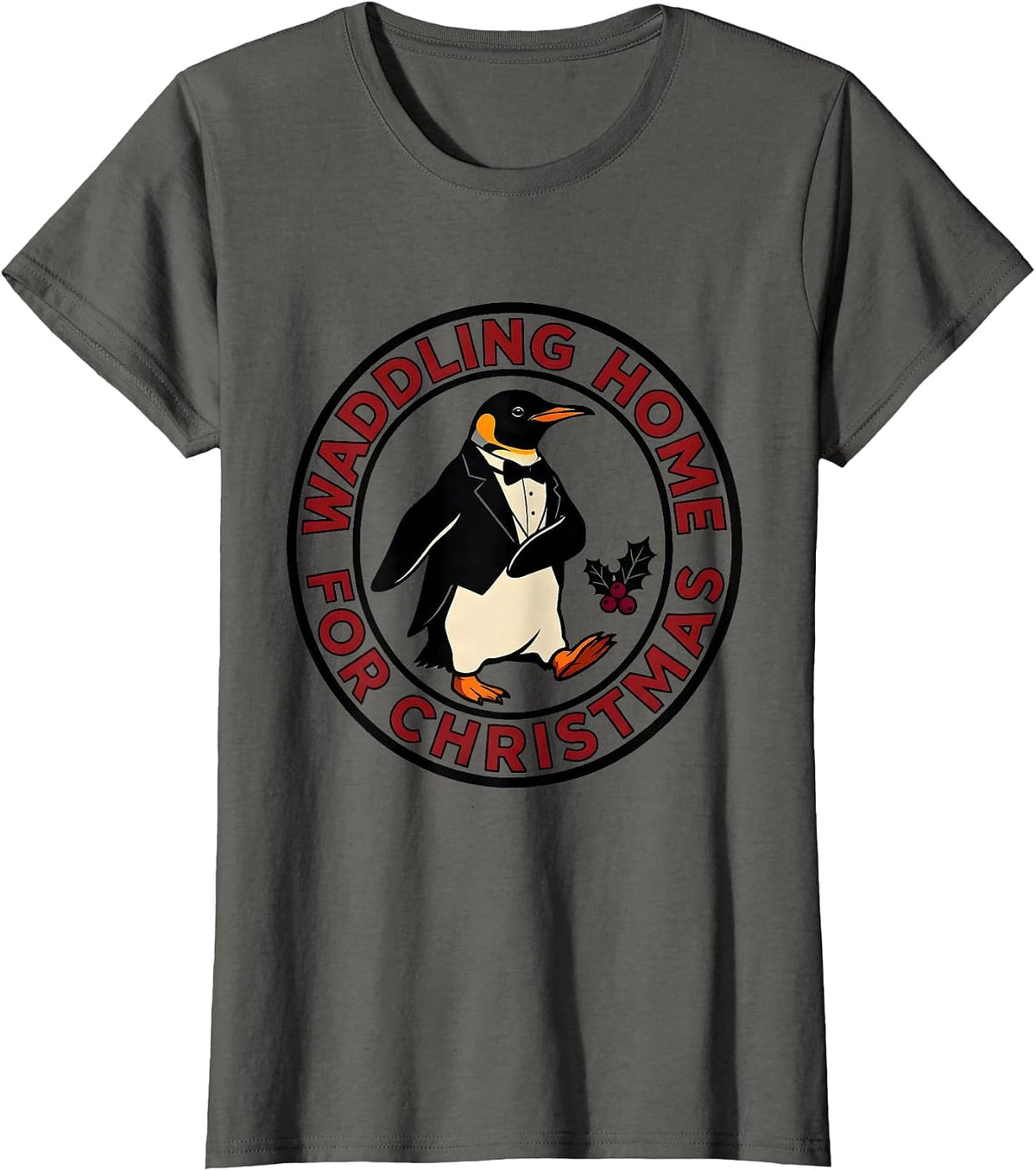 Women's Waddling Home For Christmas Funny Penguin Lover Christmas T-Shirt - Asphalt Grey