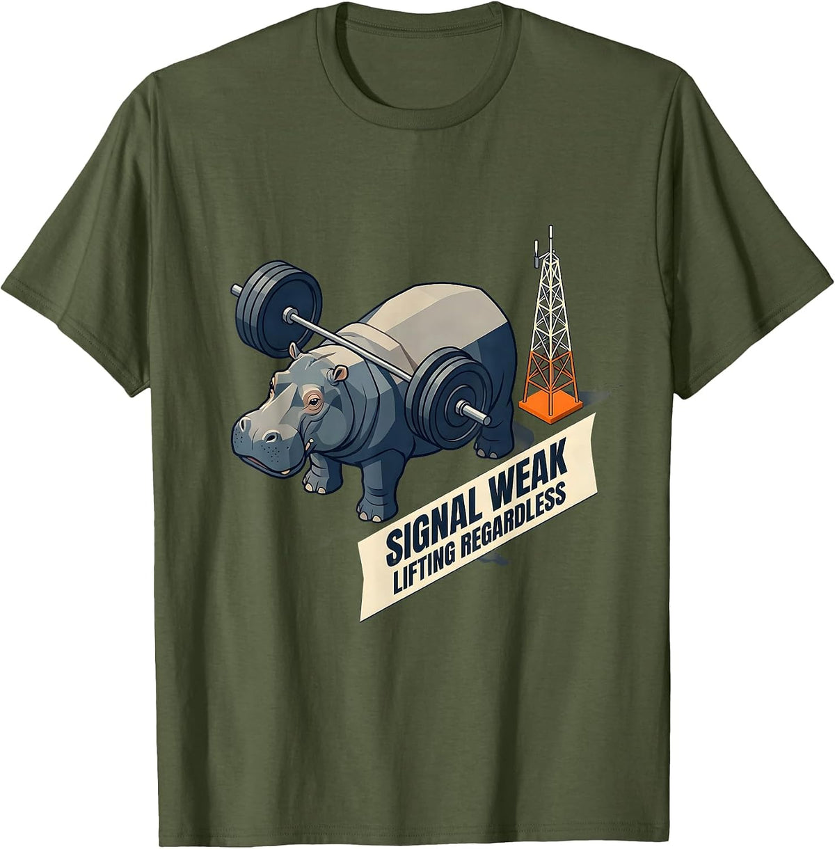 Signal Weak, Lifting Regardless Funny Gym Weightlifting T-Shirt - Olive Green