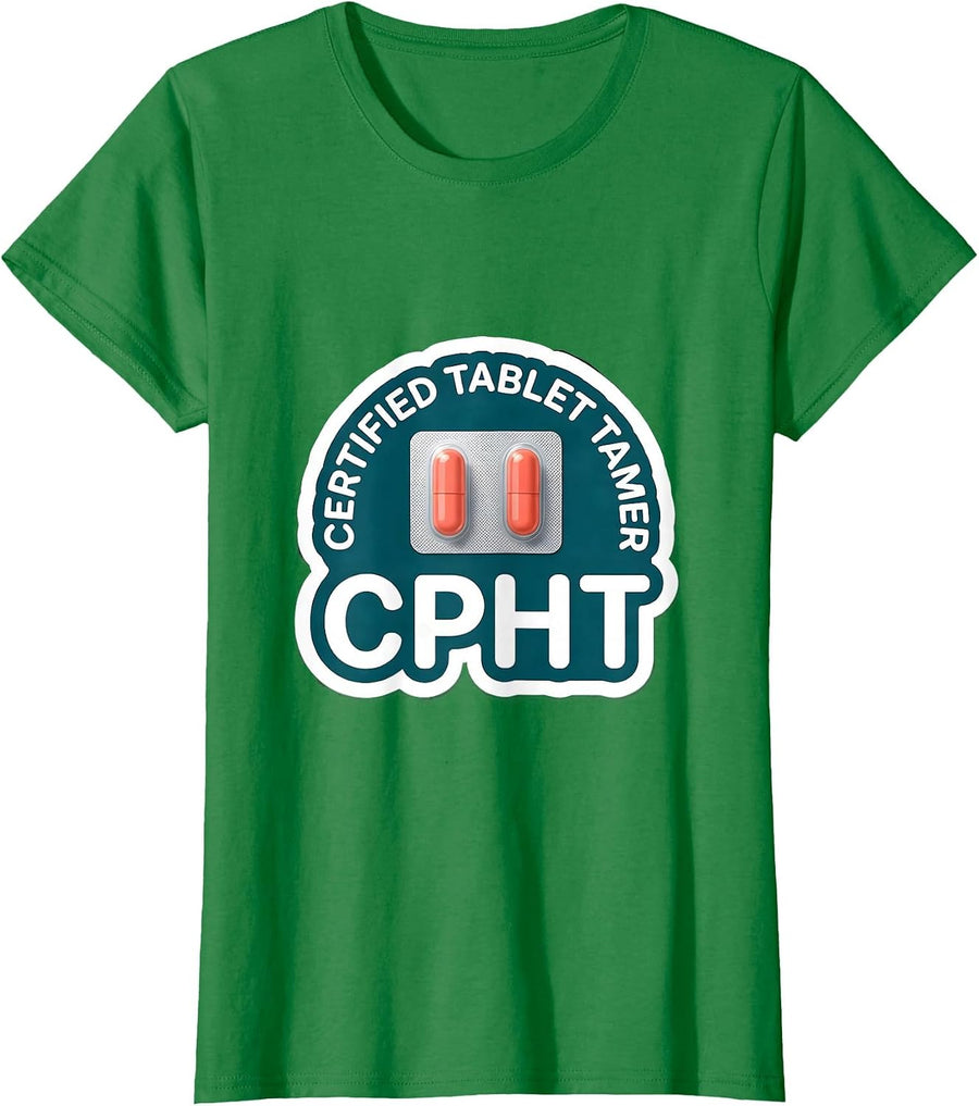 Women's Certified Tablet Tamer CPhT Funny Pharmacy Tech Graduate T-Shirt - Kelly Green
