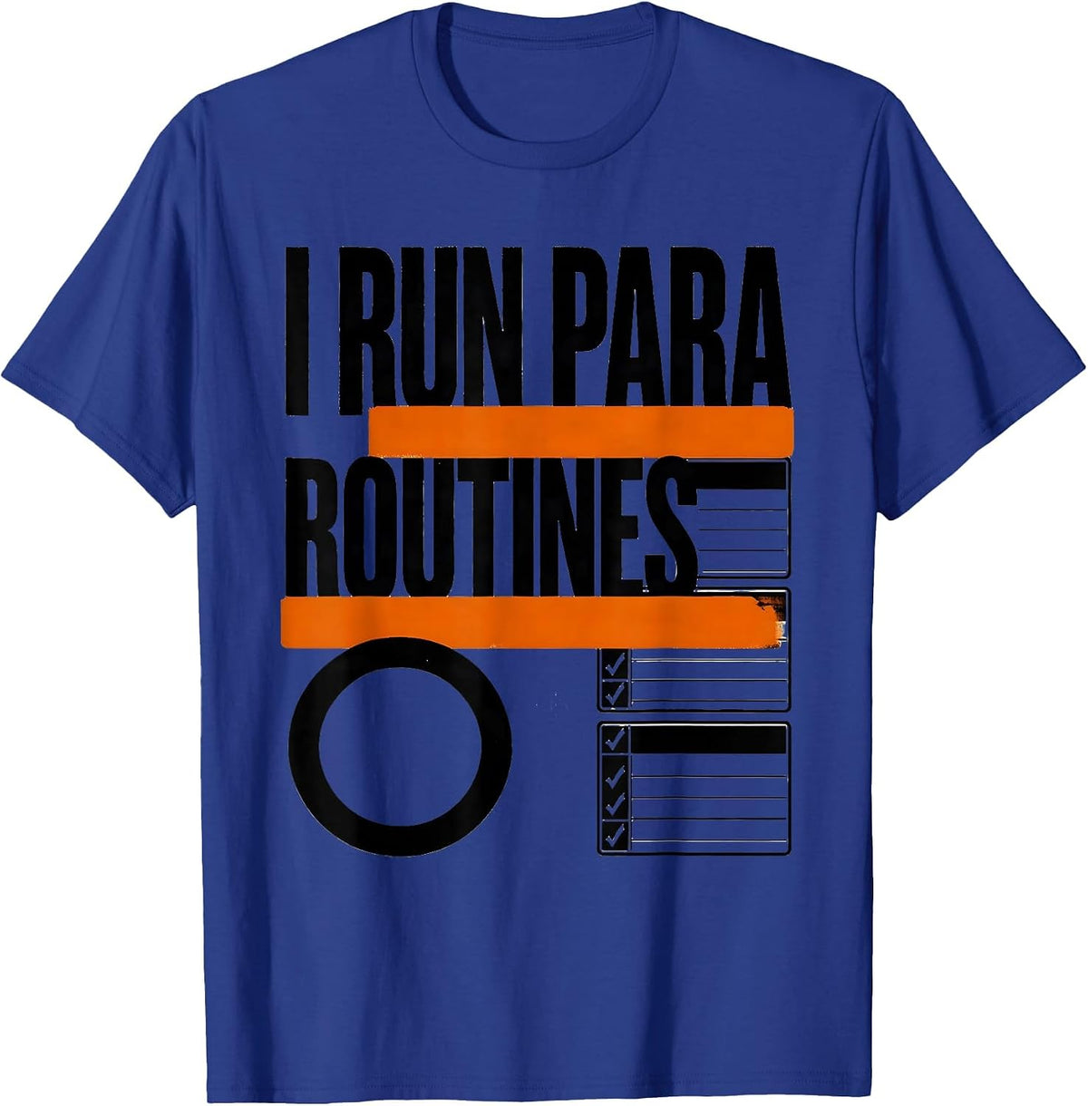 I Run Para Routines Brutalist Paraprofessional Teacher T-Shirt - Royal Blue