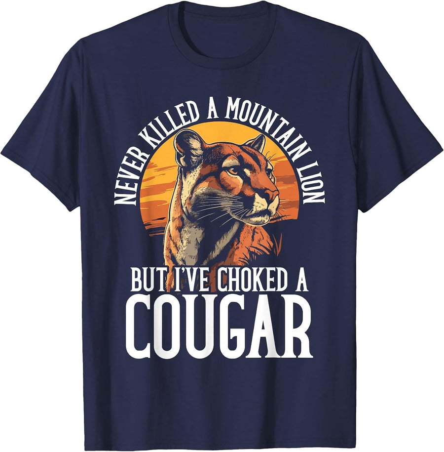 Never Killed A Mountain Lion But I've Choked A Cougar Men T-Shirt - Navy Blue