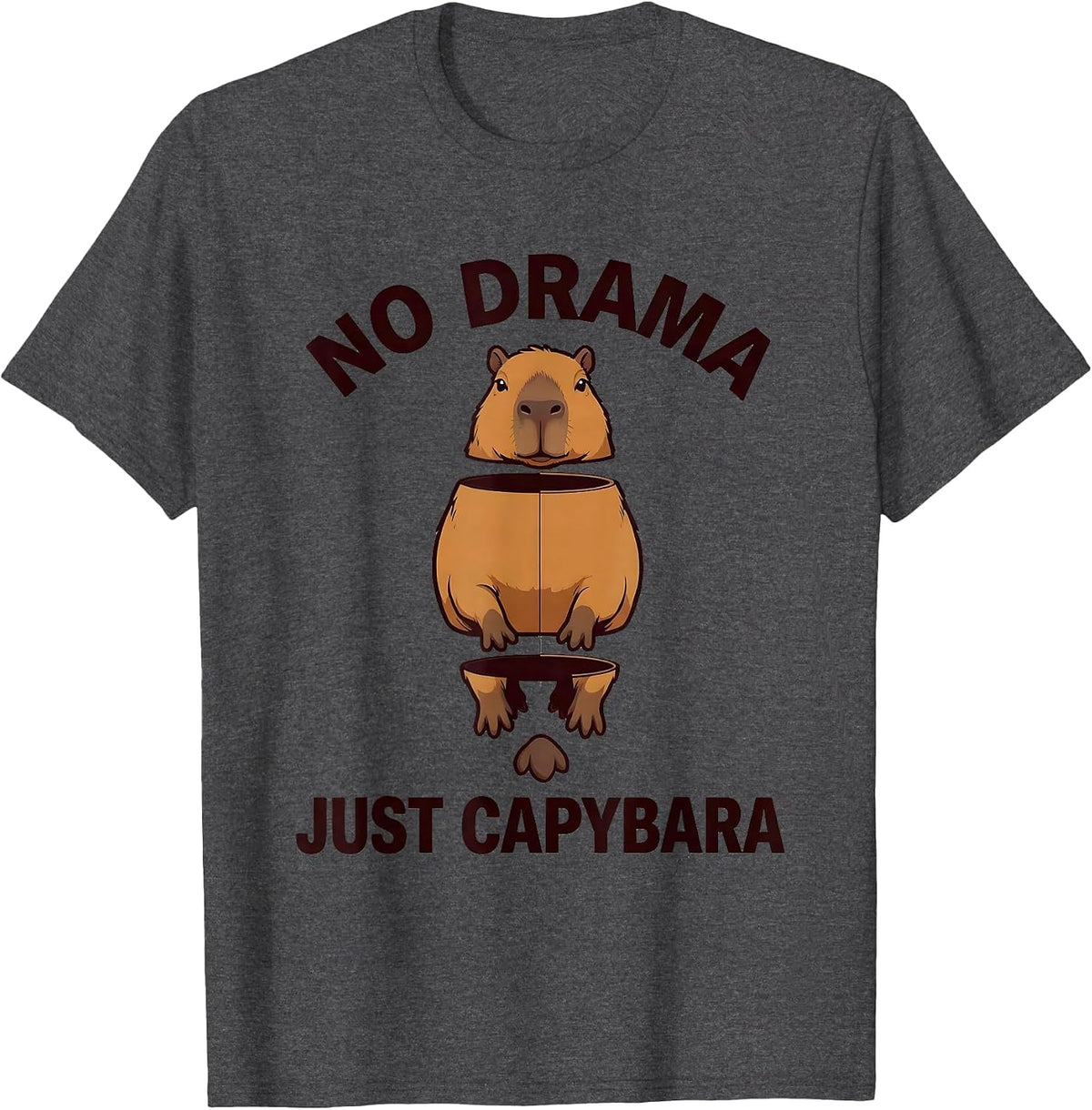No Drama Just Capybara Funny Animal Design T-Shirt - Dark Heather Grey