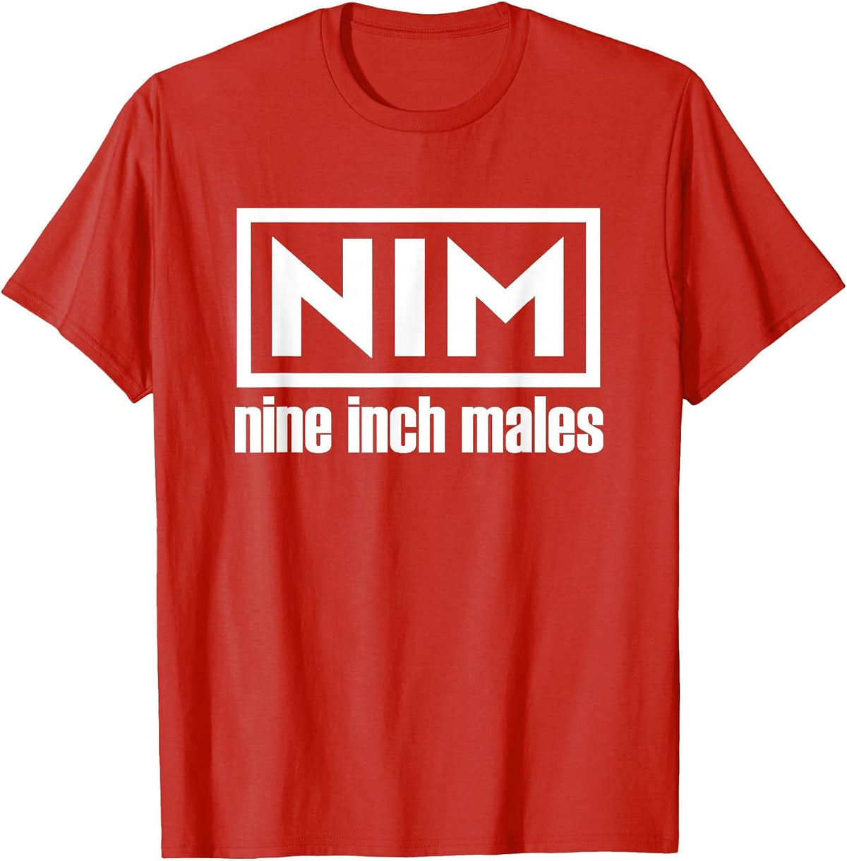 NIM Nine Inch Males Funny Mens T-Shirt - Red