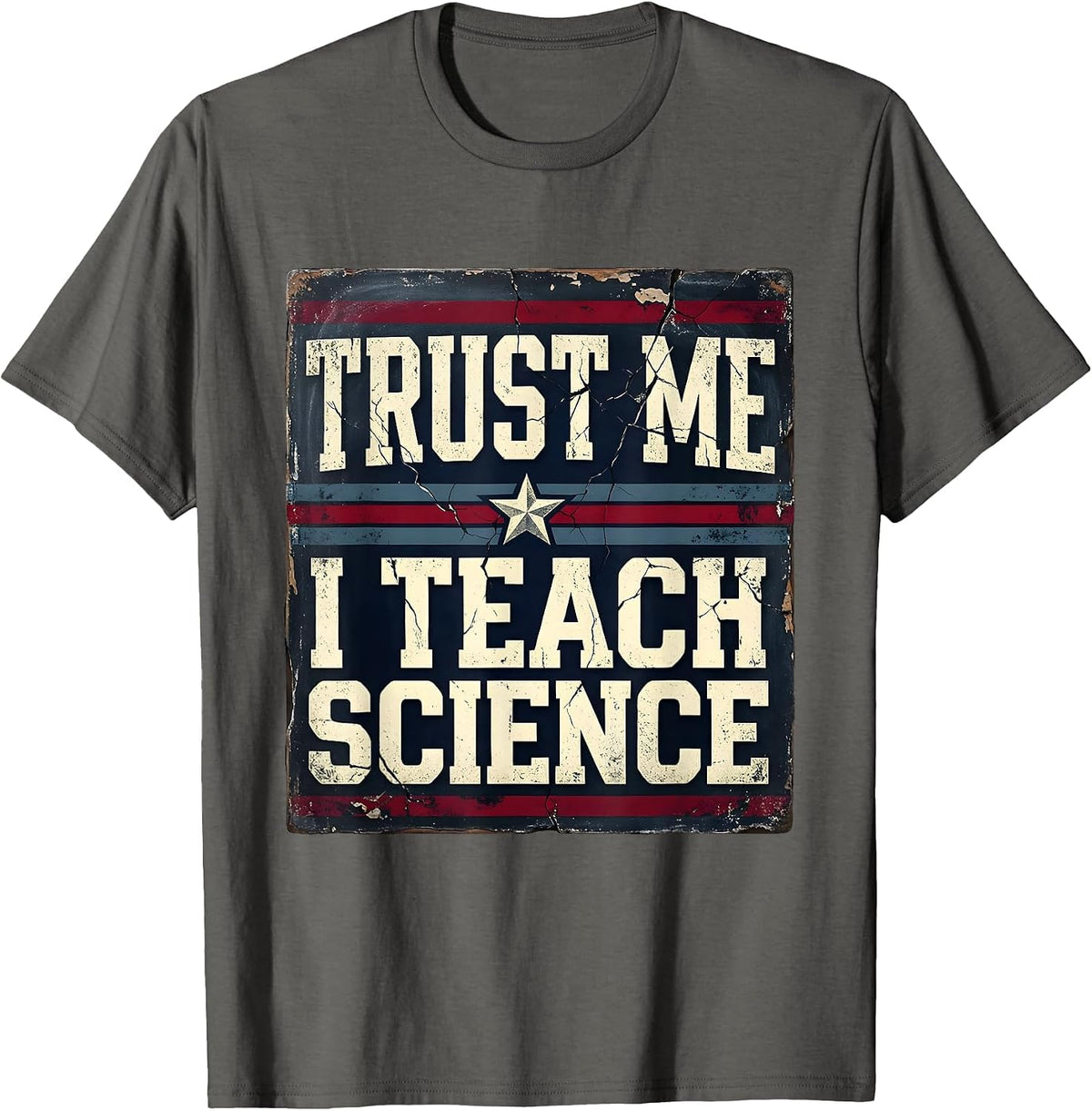 Trust Me I Teach Science Teacher Design T-Shirt - Asphalt Grey