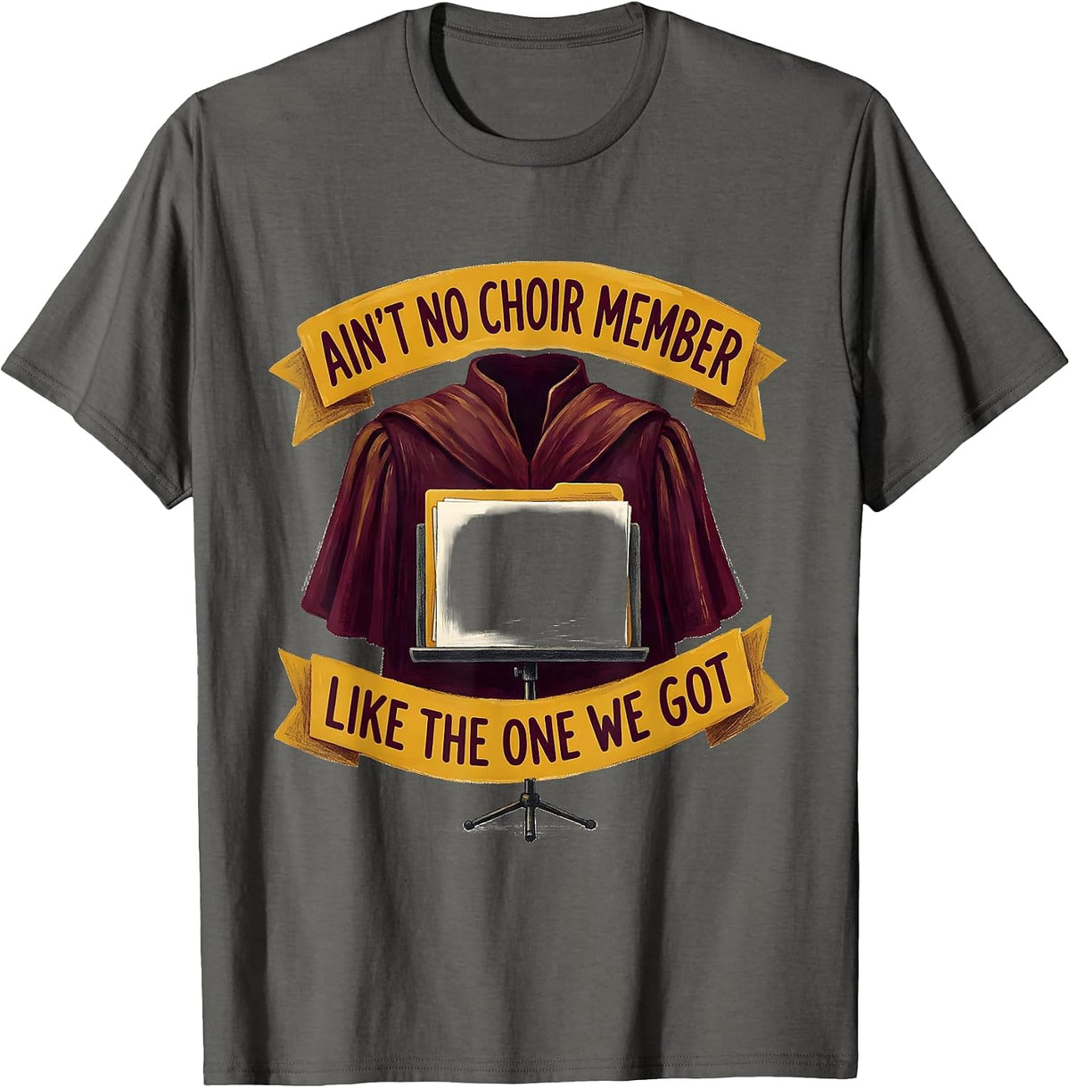 Ain't No Choir Member Like The One We Got Church Pride T-Shirt - Asphalt Grey
