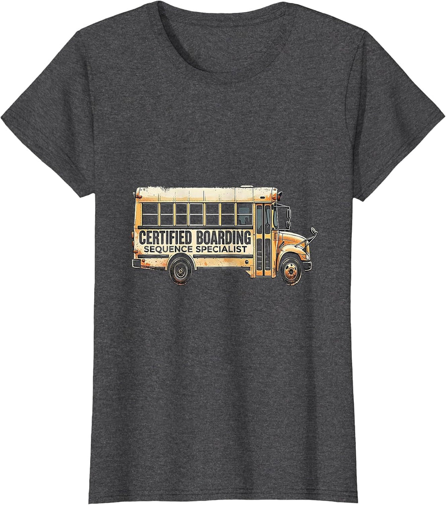 Women's Certified Boarding Sequence Specialist Funny School Bus T-Shirt - Dark Heather Grey