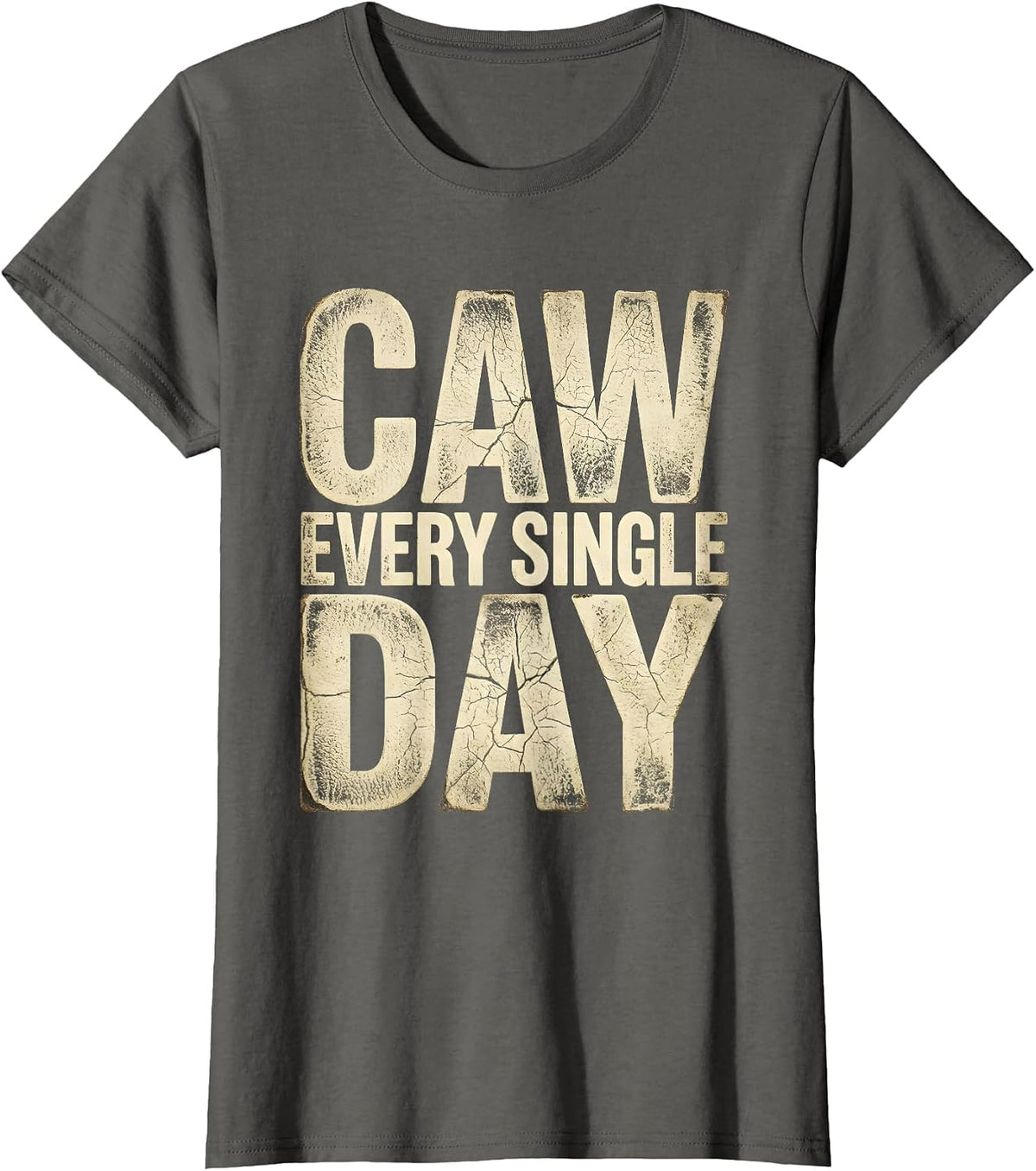 Women's CAW Every Single Day Crow Bird Design T-Shirt - Asphalt Grey