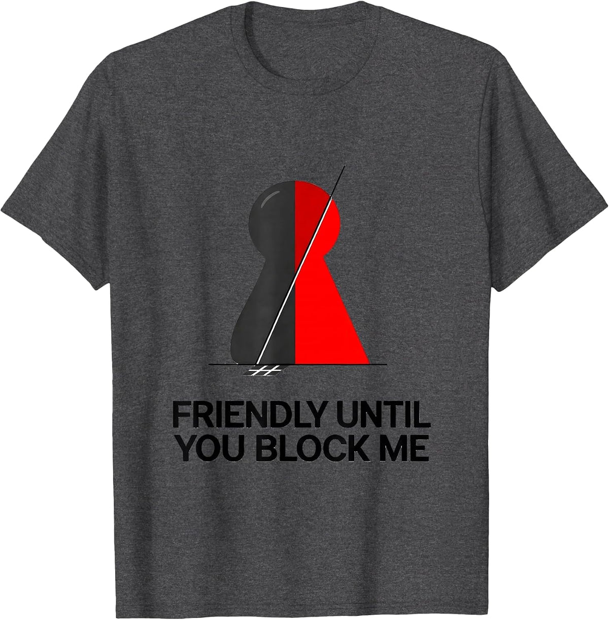 Men's Friendly Until You Block Me Funny Board Game Night Gamer T-Shirt - Dark Heather Grey