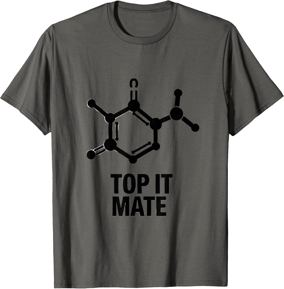 Men's Top It Mate Funny Pharmacy Technician Chemistry Joke T-Shirt - Asphalt Grey