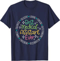Best Medical Assistant Ever - Appreciation Nurse Life Week T-Shirt - Navy Blue