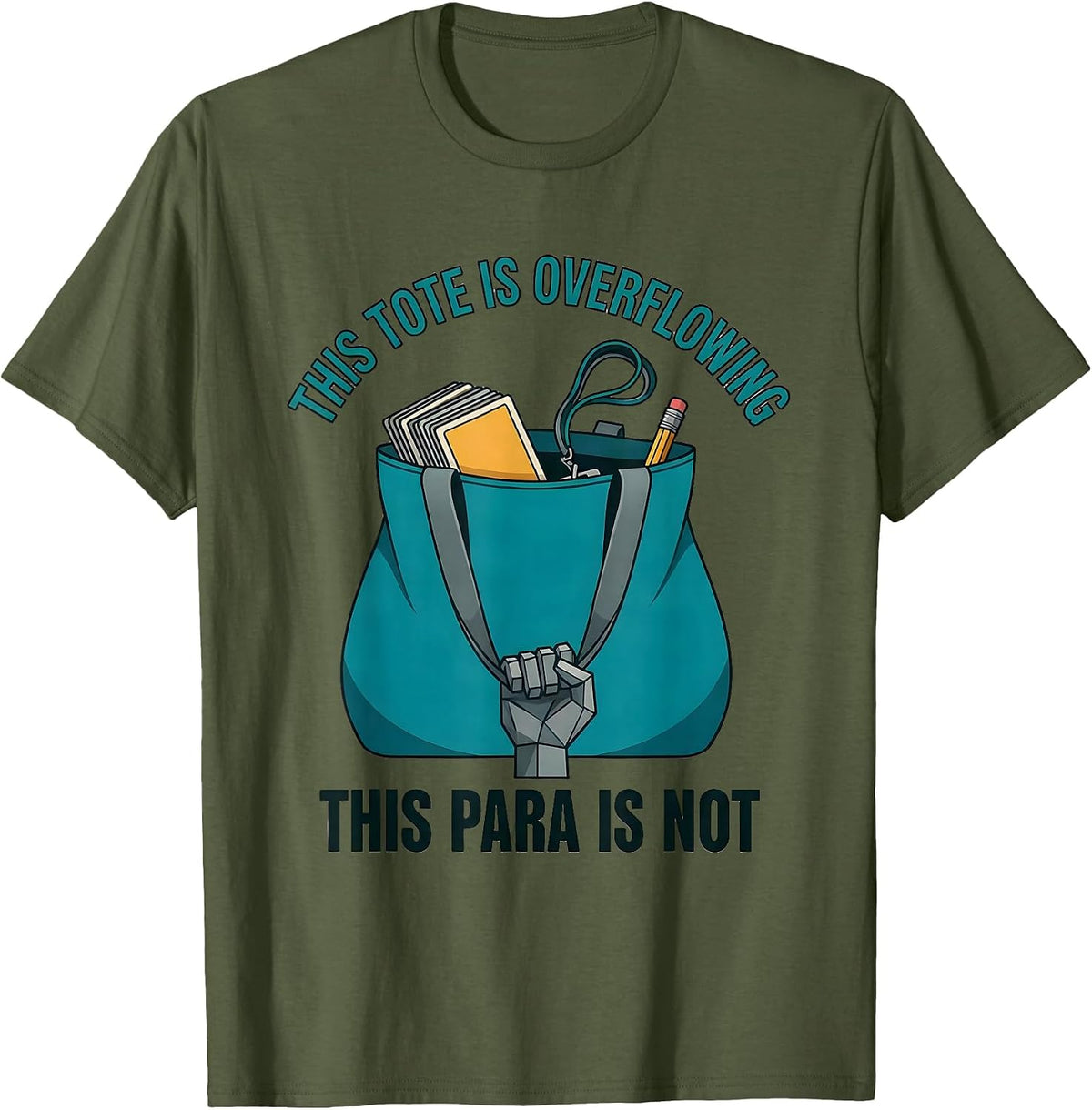 Men's This Tote Is Overflowing, This Para Is Not Funny T-Shirt - Olive Green