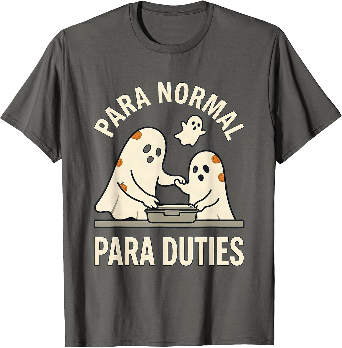 Para Normal Para Duties Funny Paraprofessional Halloween T-Shirt - Asphalt Grey
