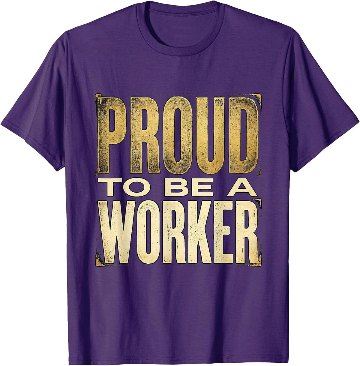Proud to Be a Worker Labor Day Design T-Shirt - Purple