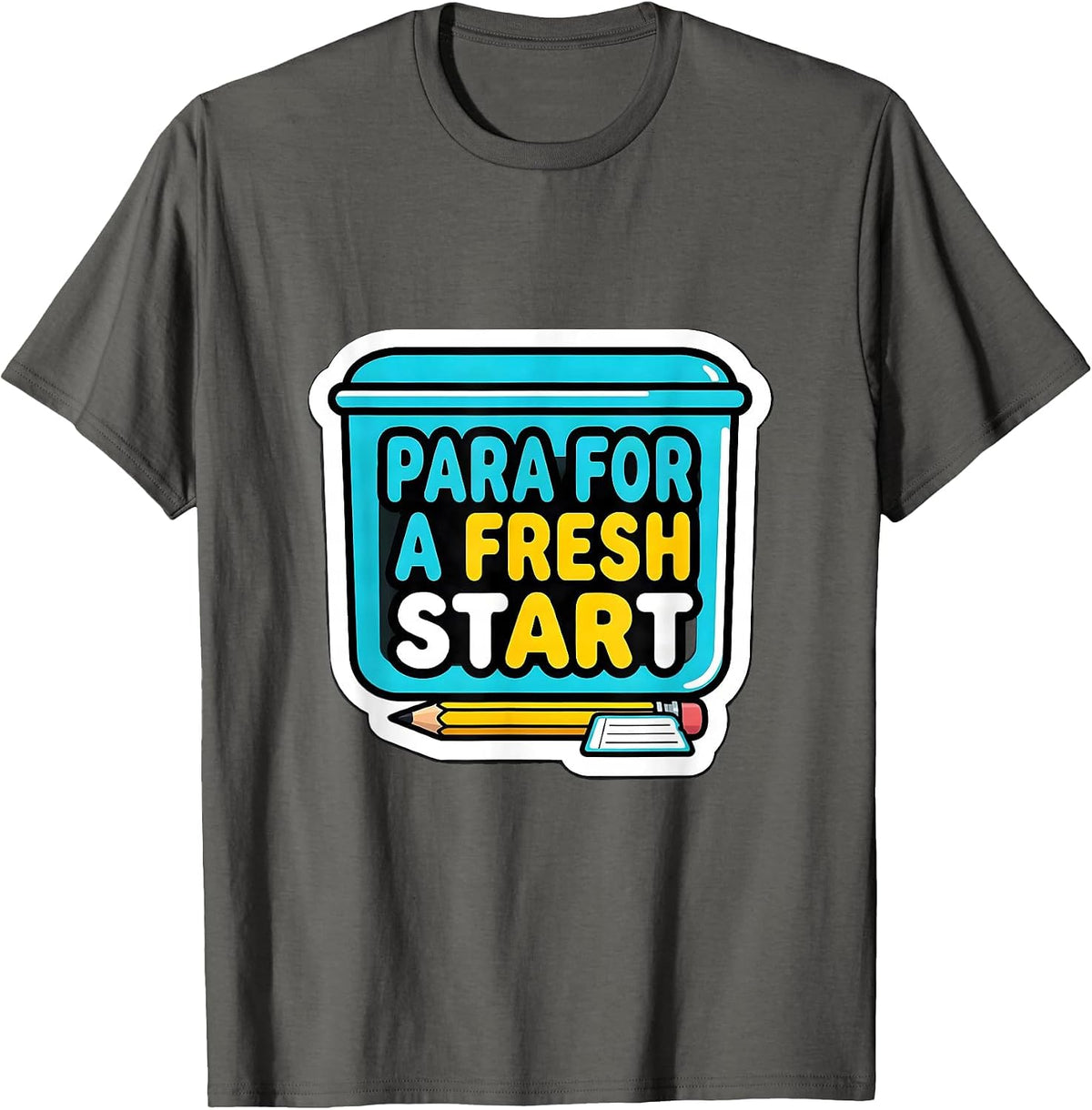 Para For A Fresh Start Funny Paraprofessional Back To School T-Shirt - Asphalt Grey