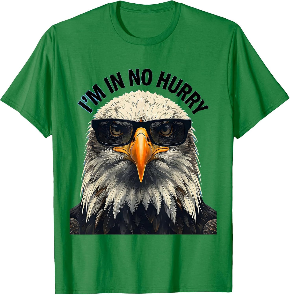 Men's I'm In No Hurry Stencil Bald Eagle Sunglasses Funny Novelty T-Shirt - Kelly Green