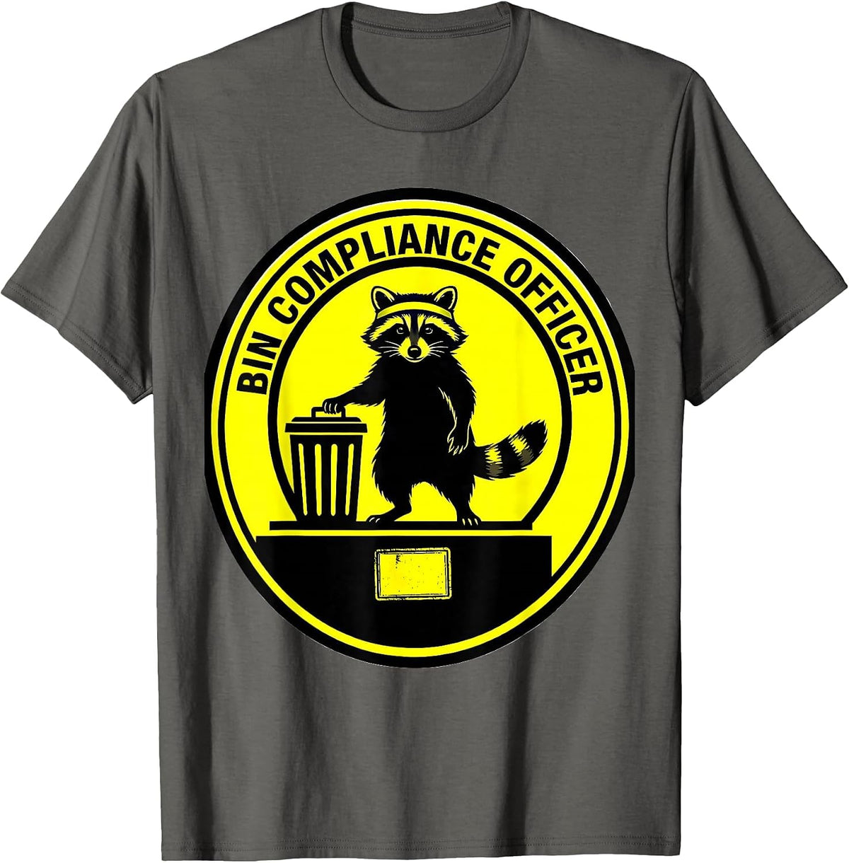 Bin Compliance Officer Funny Jimothy Raccoon Trash Panda T-Shirt - Asphalt Grey
