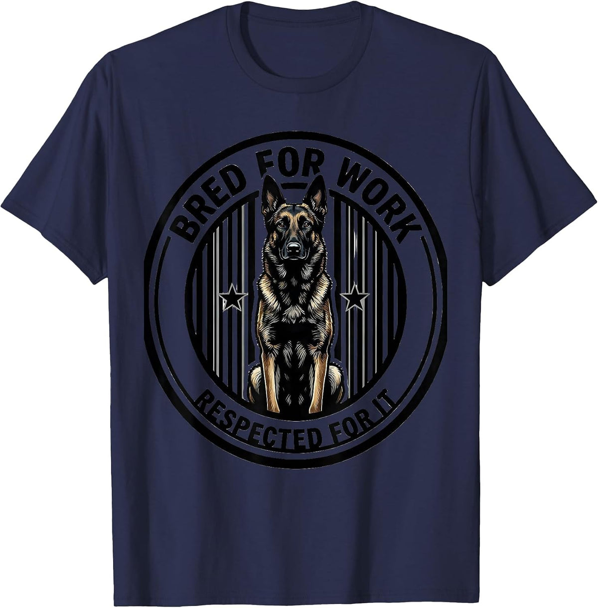 Men's Bred For Work Respected For It Belgian Malinois Dog Breed T-Shirt - Navy Blue