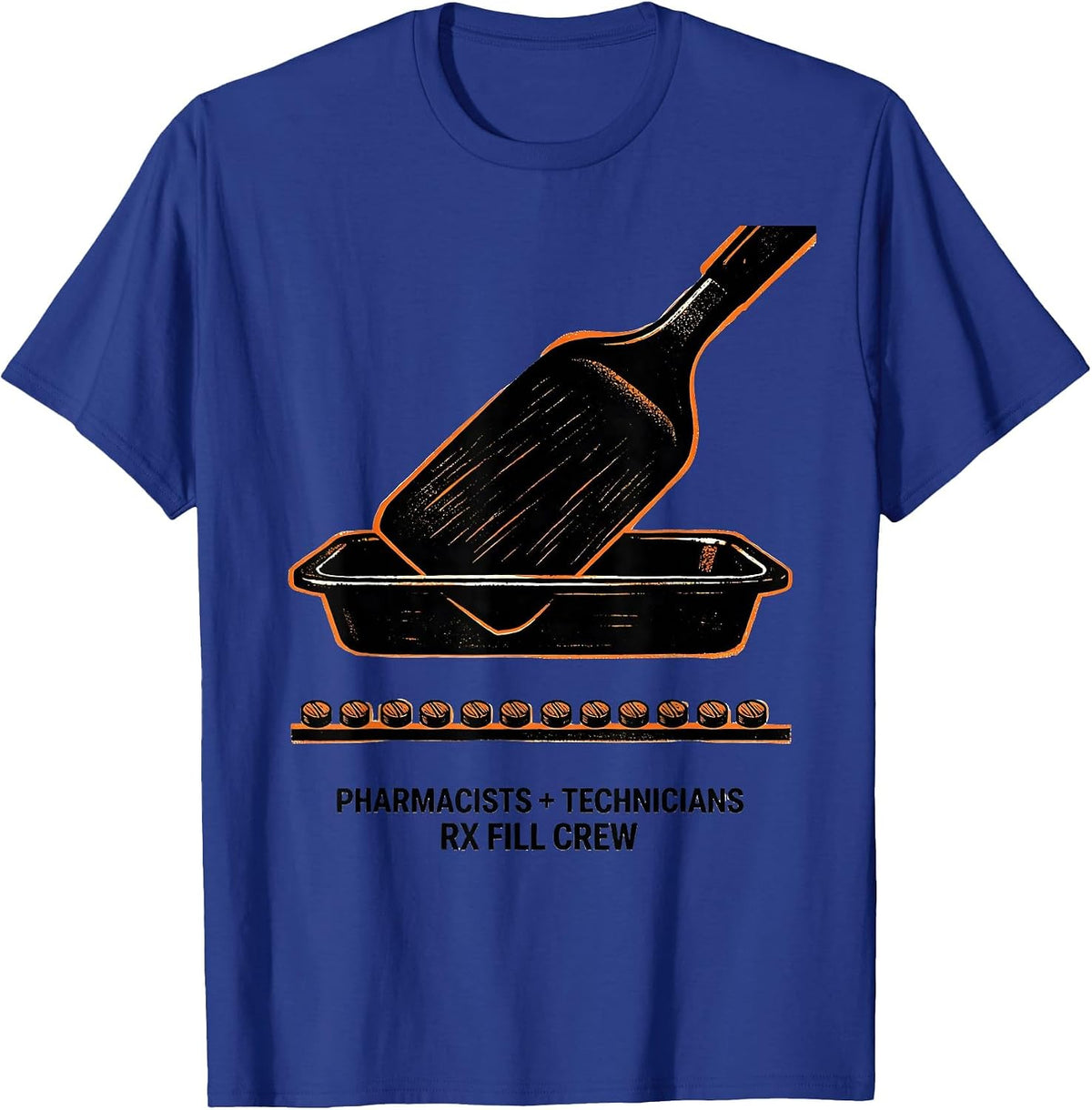 Men's Pharmacists + Technicians, Rx Fill Crew Funny T-Shirt - Royal Blue