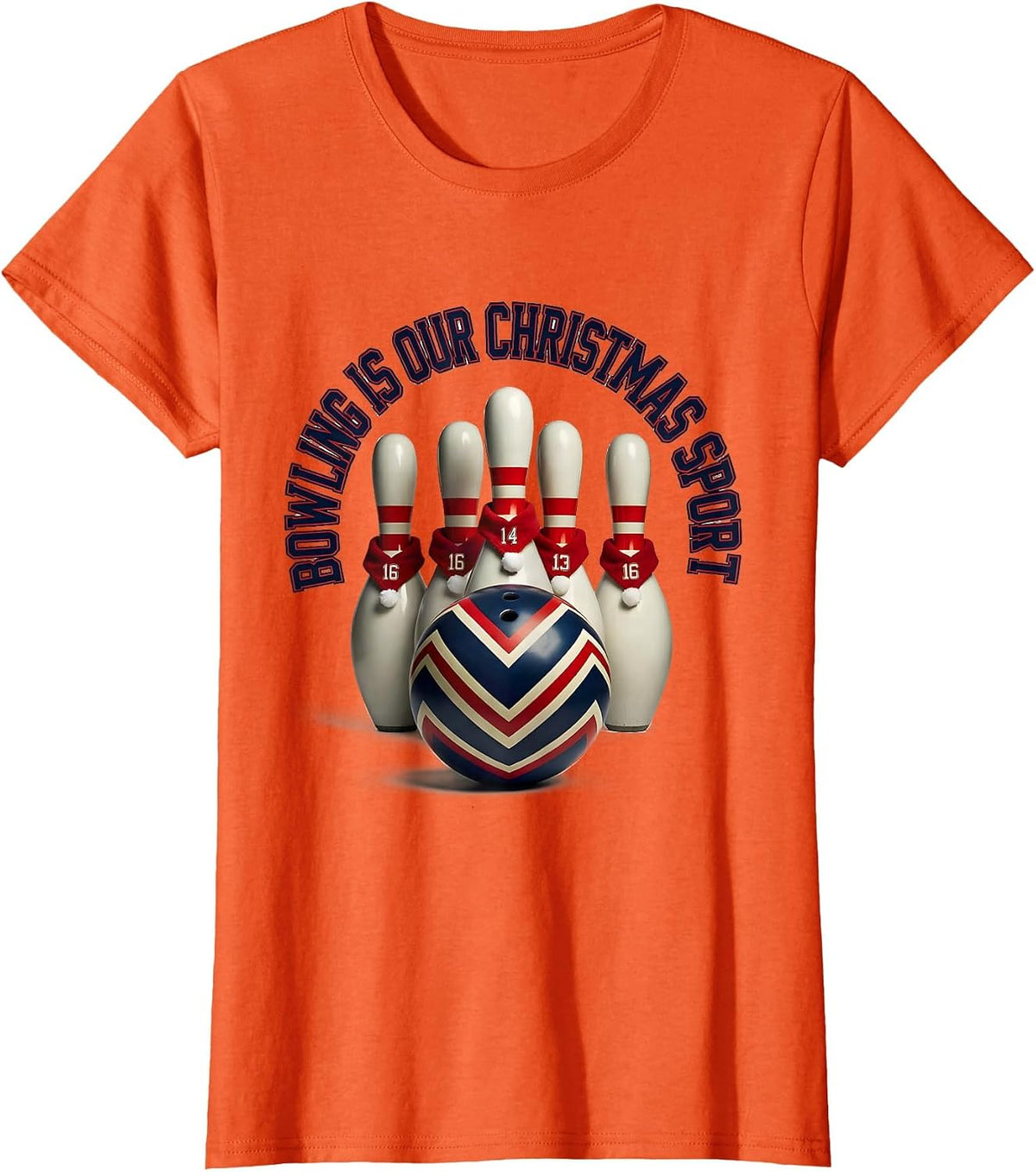 Bowling Is Our Christmas Sport Funny Bowling Player T-Shirt - Orange