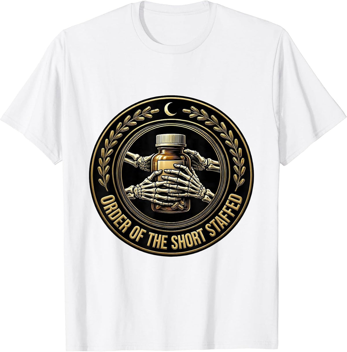 Men's Order Of The Short Staffed Funny Pharmacy Tech Skeleton T-Shirt - White