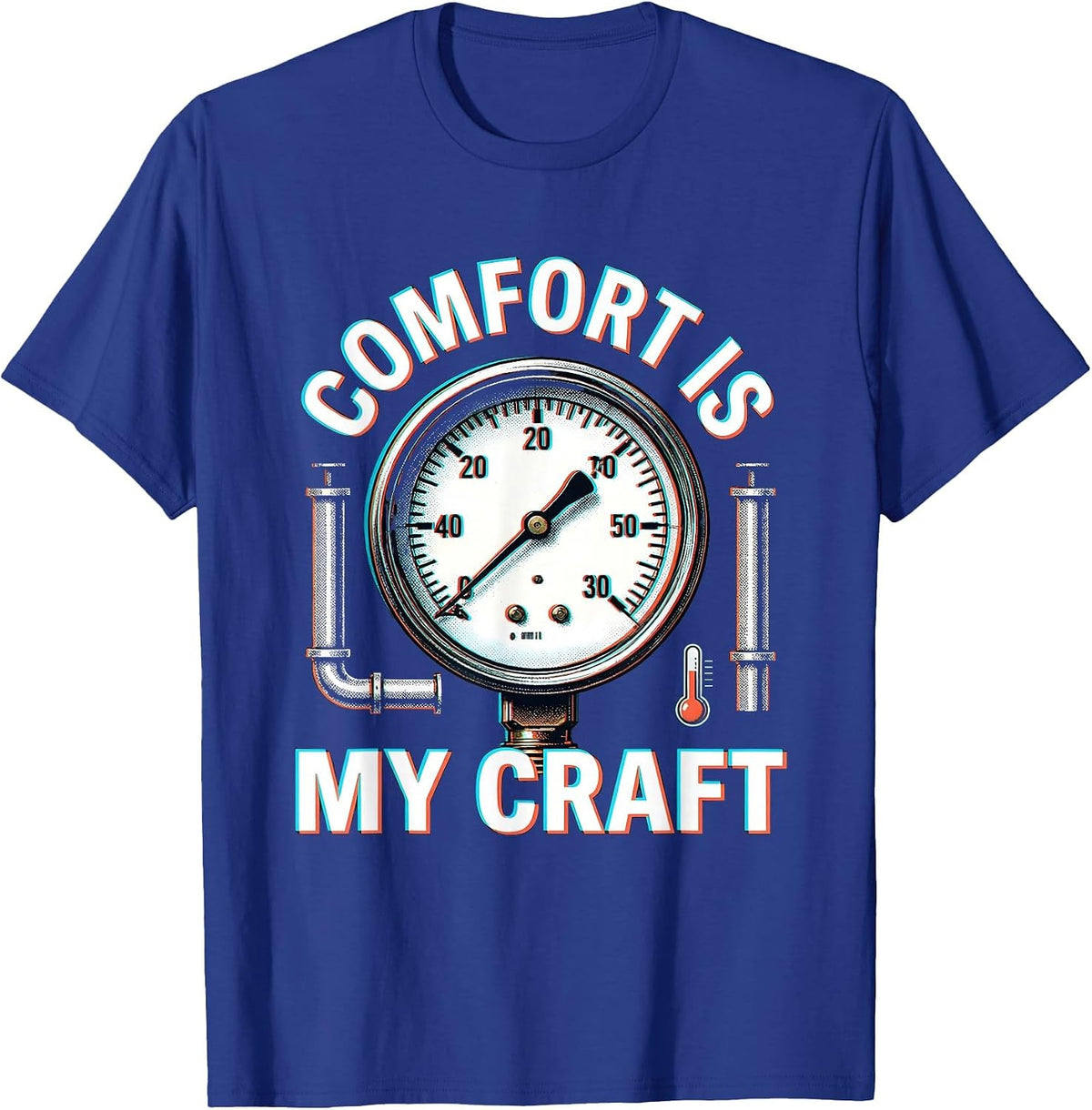 Comfort Is My Craft HVAC Technician Design T-Shirt - Royal Blue