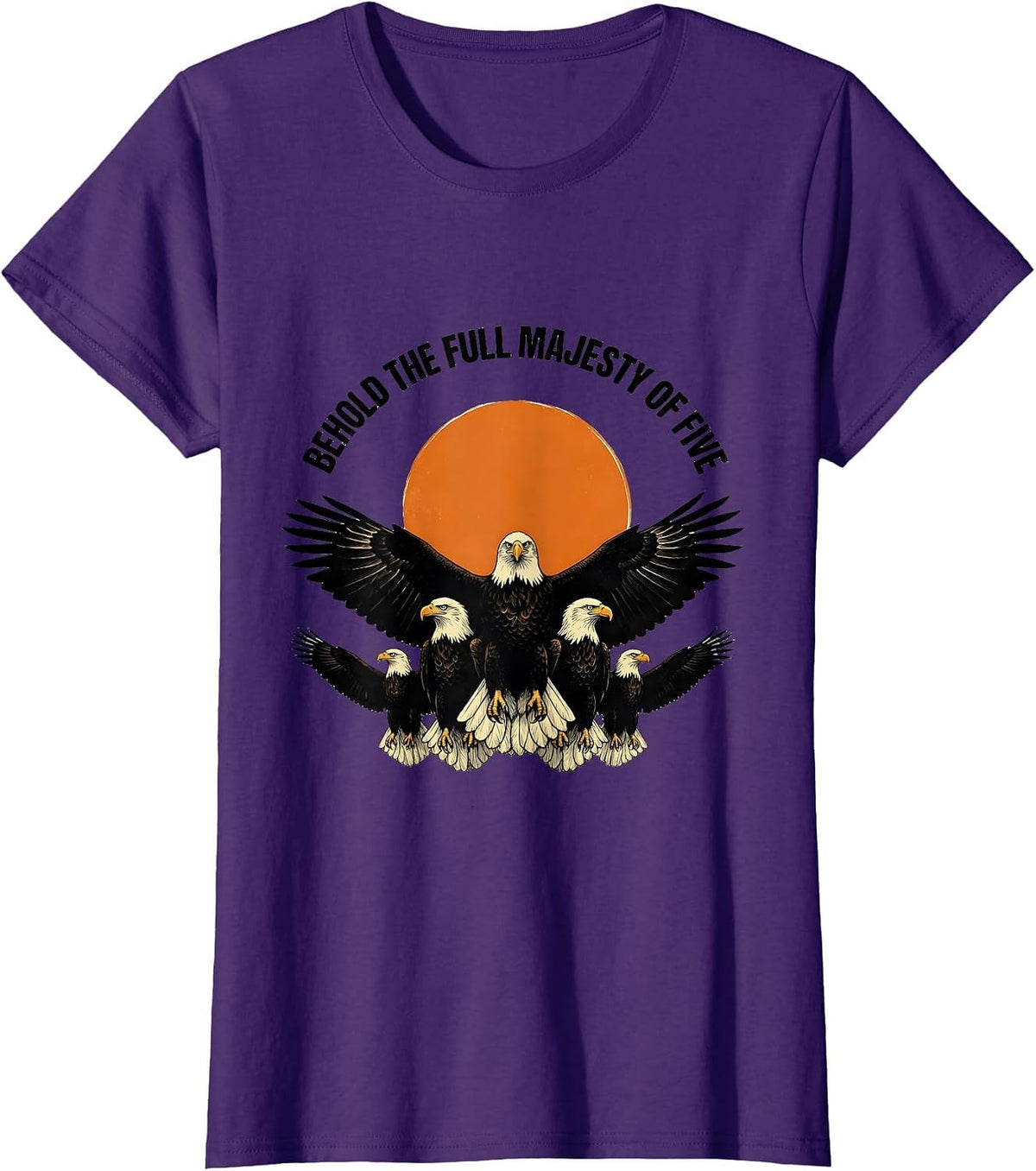 Women's Behold The Full Majesty Of Five Vintage Bald Eagle Wildlife T-Shirt - Purple