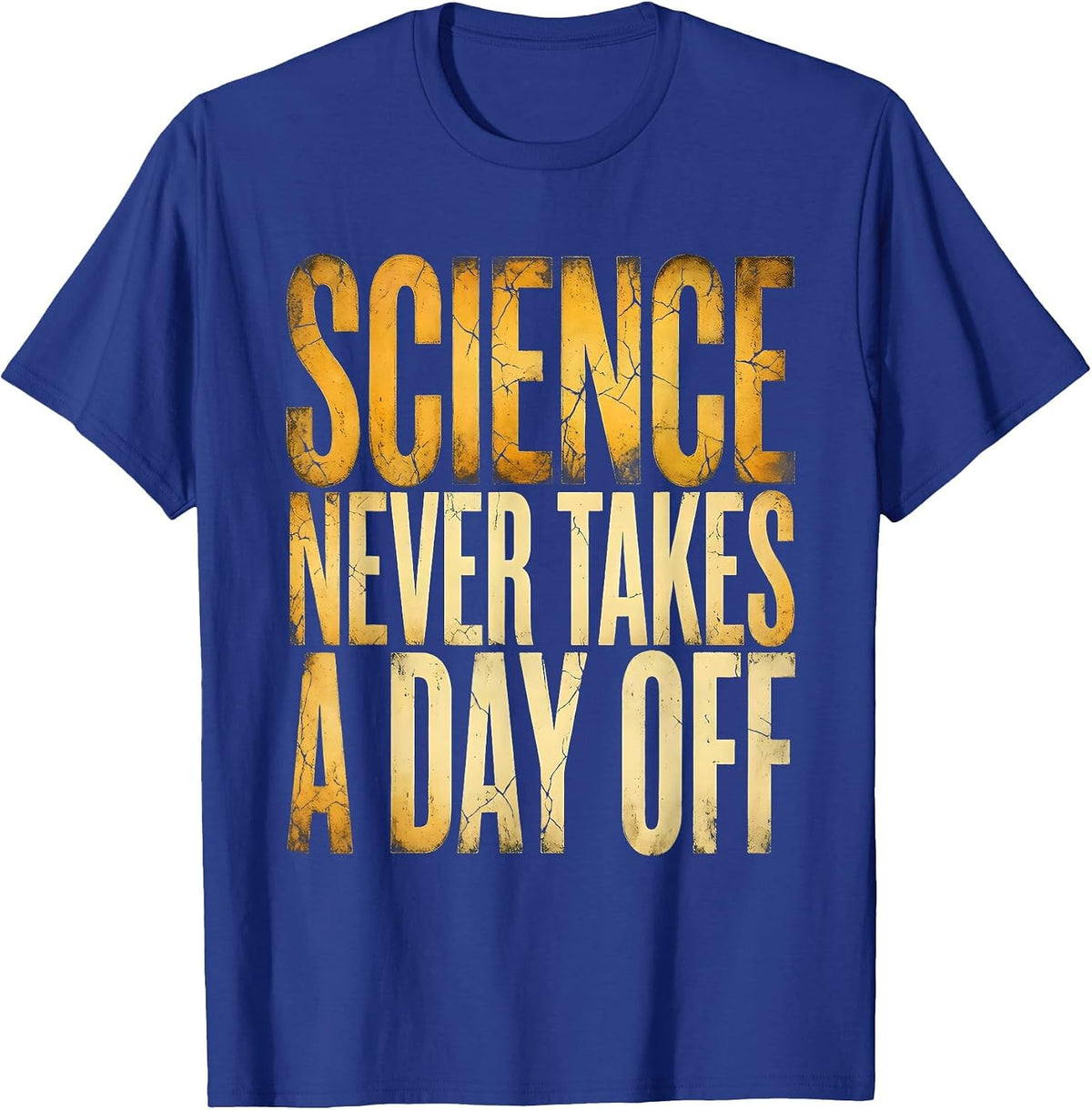 Men's Science Never Takes a Day Off Teacher Design T-Shirt - Royal Blue