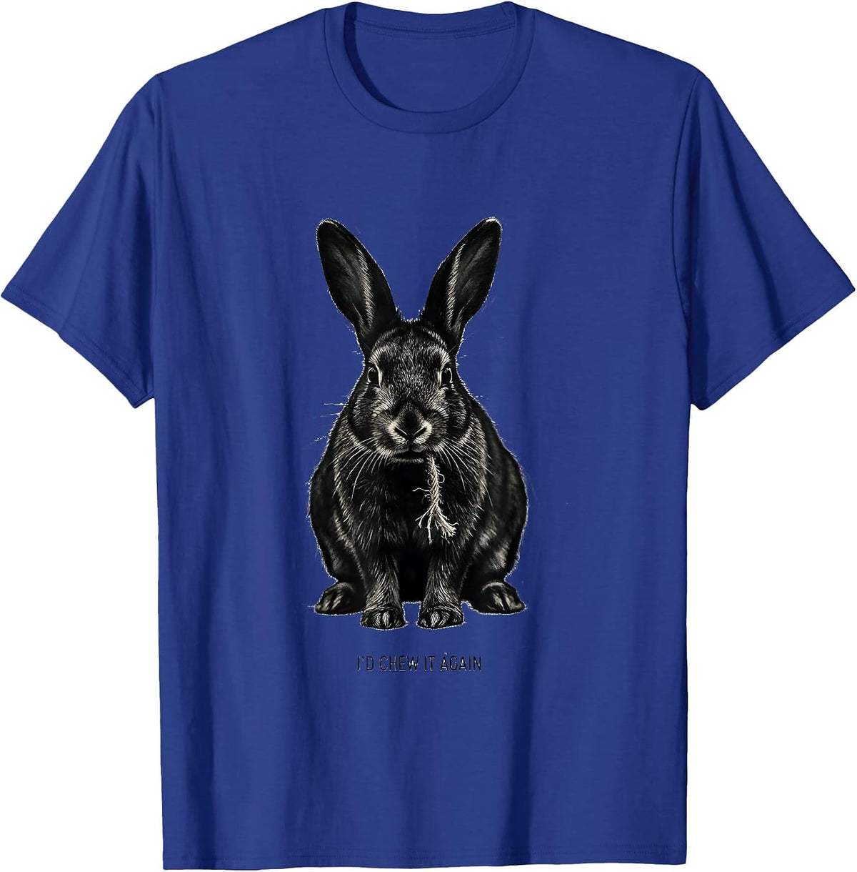 Men's I'd Chew It Again Funny Rabbit Animal Lover Pet Owner Humor T-Shirt - Royal Blue