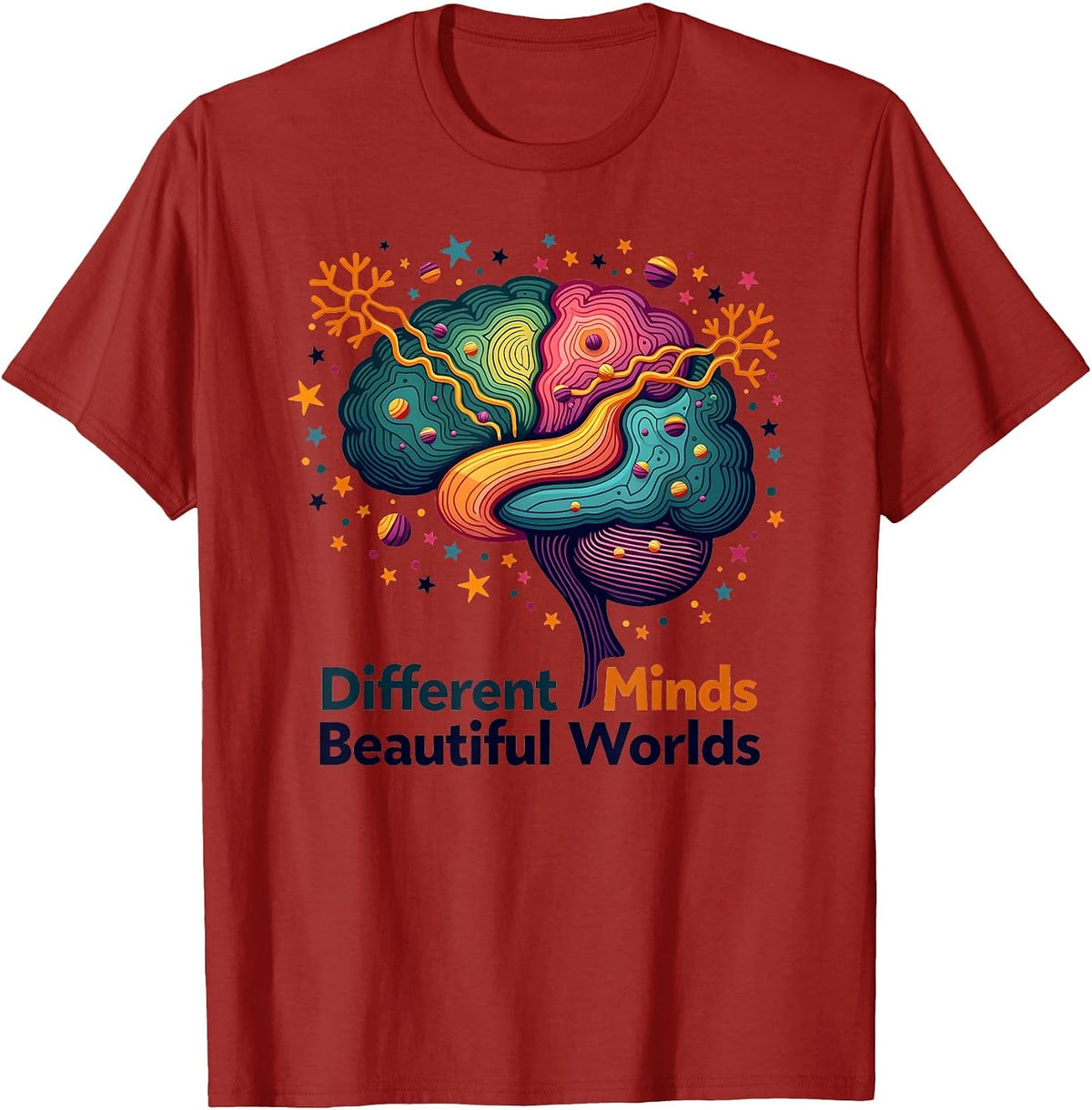 Different Minds Beautiful Worlds Neurodiversity T-Shirt - Cranberry Red