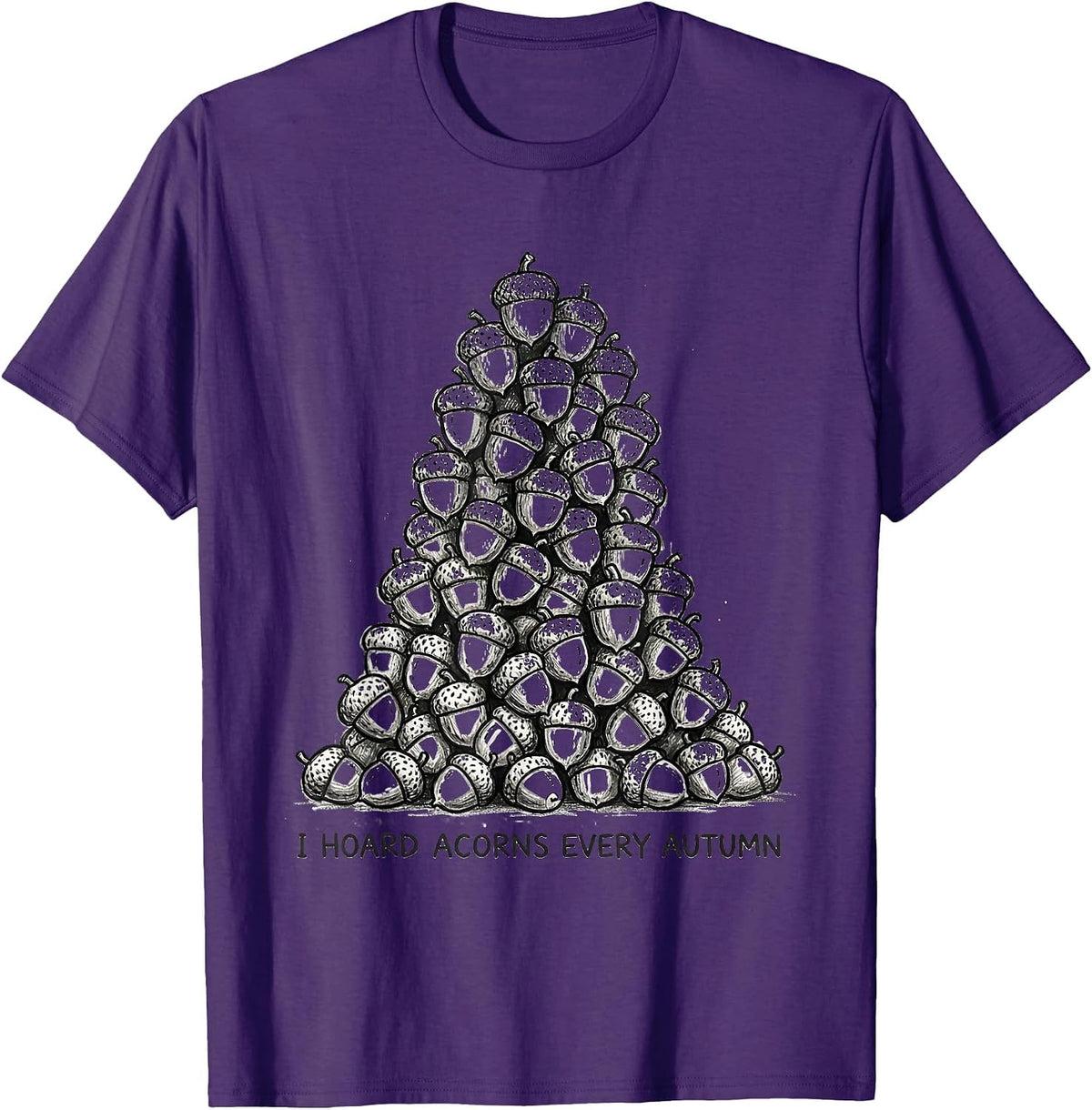 Men's I Hoard Acorns Every Autumn Hand-Sketched Fall T-Shirt - Purple