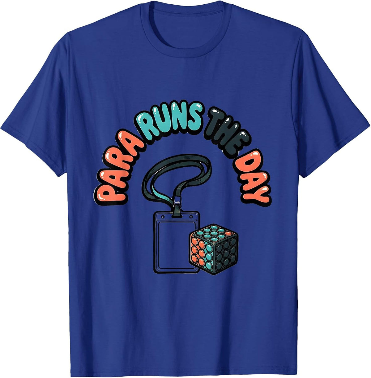 Men's Para Runs The Day Funny Paraprofessional School Staff T-Shirt - Royal Blue