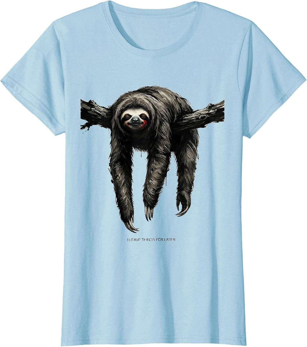I Leave Things For Later Funny Sloth Lazy Humor Novelty Gift T-Shirt - Baby Blue