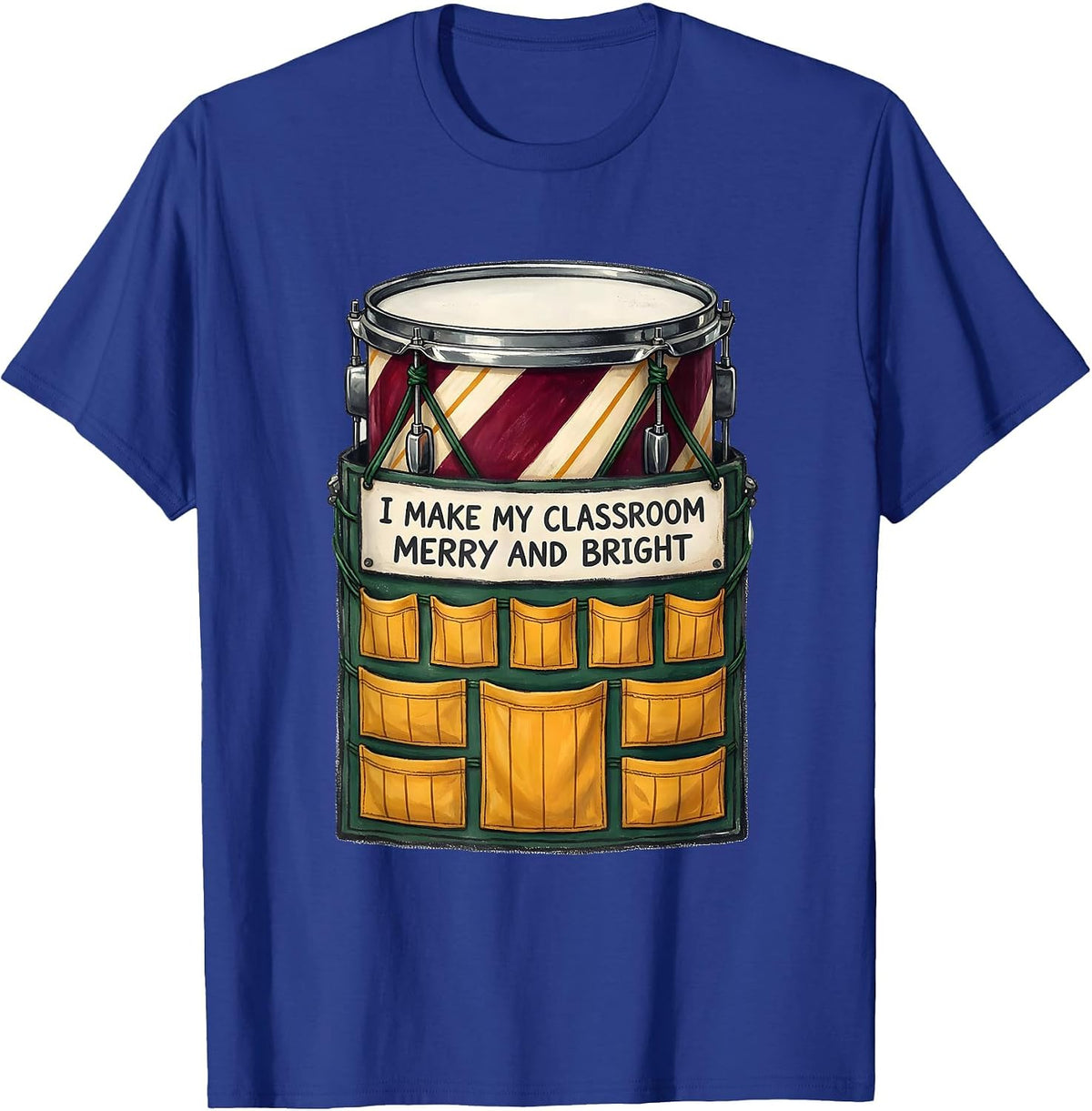 I Make My Classroom Merry And Bright Storybook Teacher T-Shirt - Royal Blue