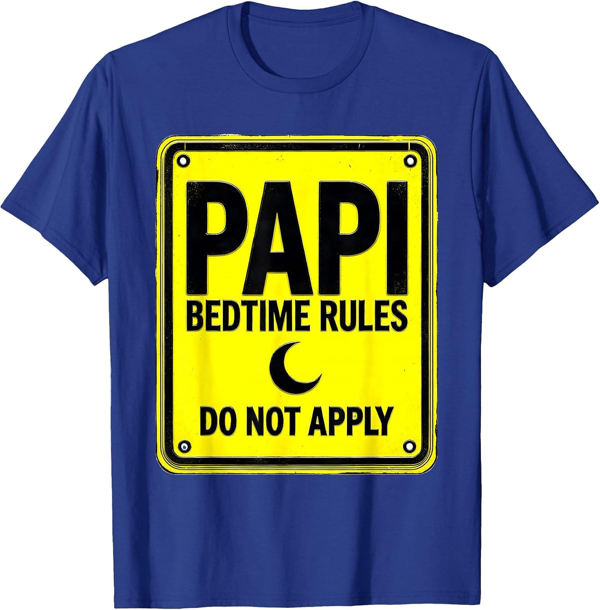 Men's Papi Bedtime Rules Do Not Apply Funny Papa Grandfather Humor T-Shirt - Royal Blue