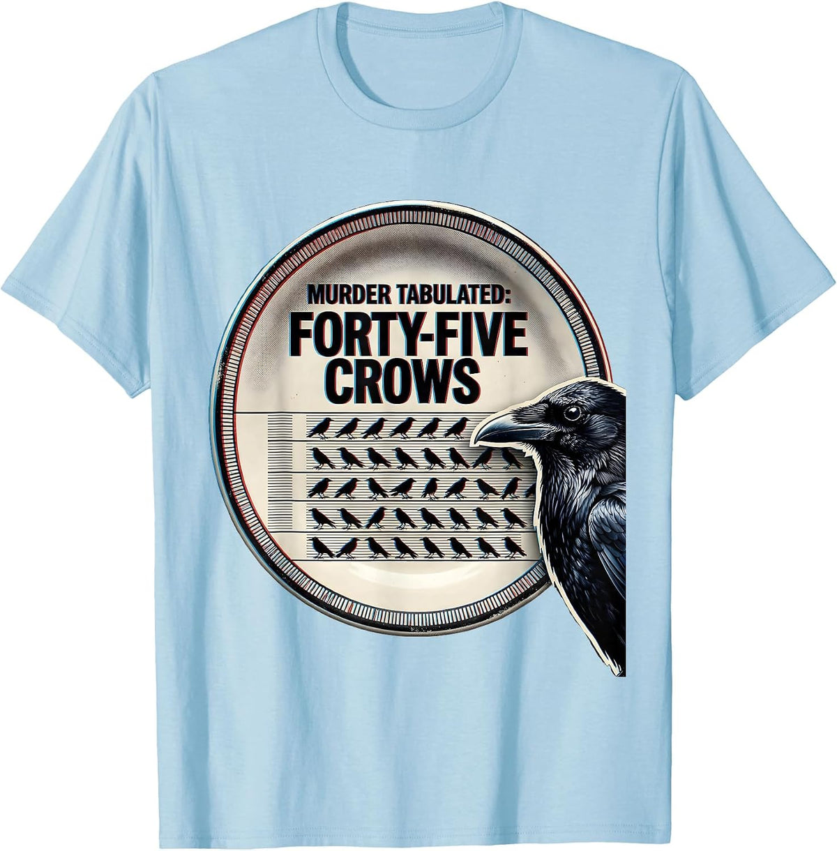 Men's Murder Tabulated: Forty-Five Crows Dark Humor Gothic Bird T-Shirt - Baby Blue