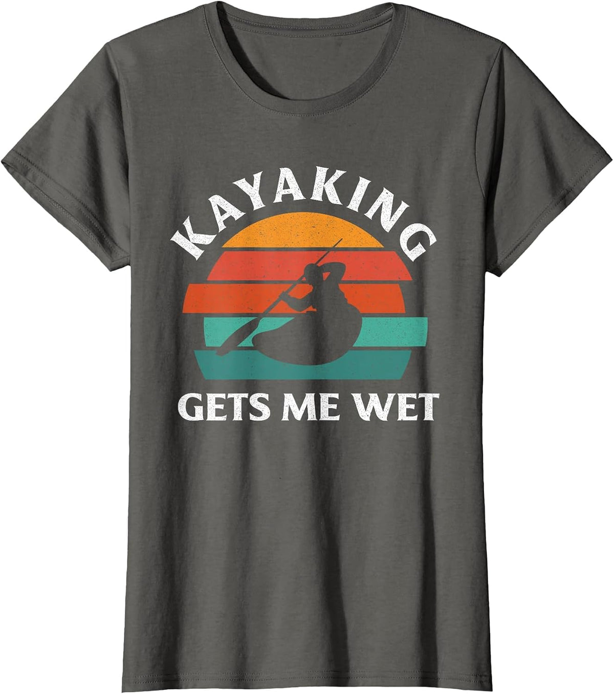 Kayaking Gets Me Wet Funny Kayak Lover Kayaking T-Shirt - Asphalt Grey