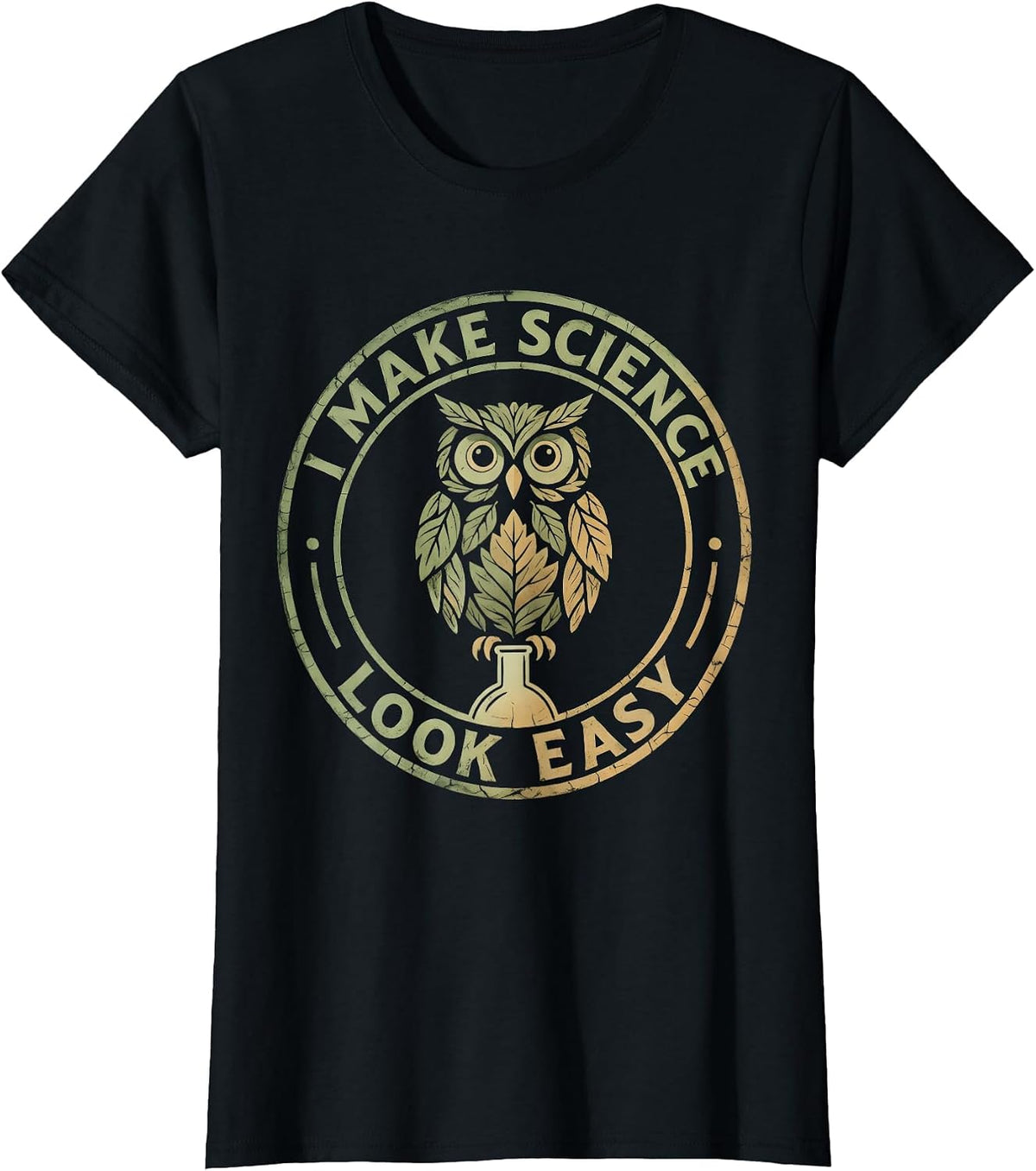 I Make Science Look Easy Science Teacher Design T-Shirt - Black