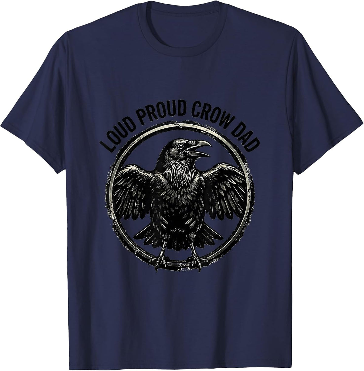 Men's Loud Proud Crow Dad Funny Bird Lover Design T-Shirt - Navy Blue