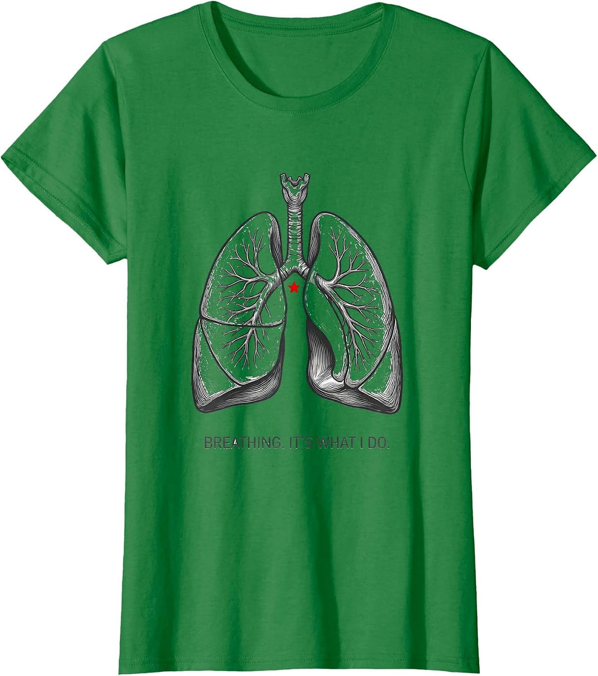 Breathing. It's What I Do Funny Respiratory Therapist T-Shirt - Kelly Green