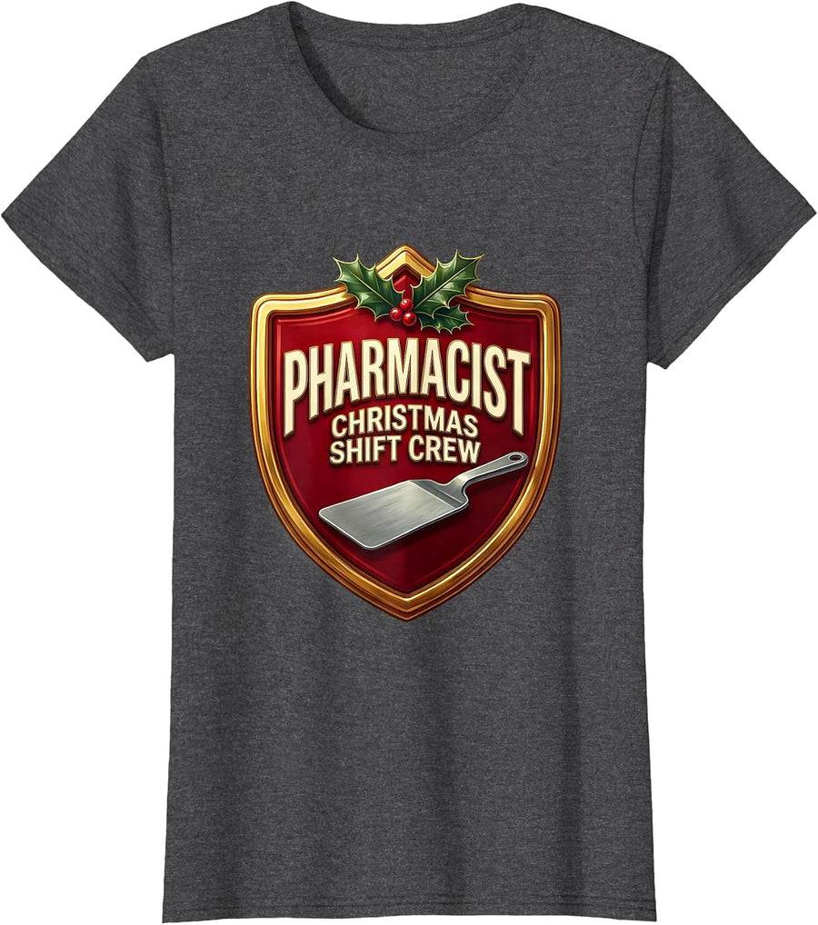 Women's Pharmacist Christmas Shift Crew Funny Pharmacy Squad Holiday T-Shirt - Dark Heather Grey