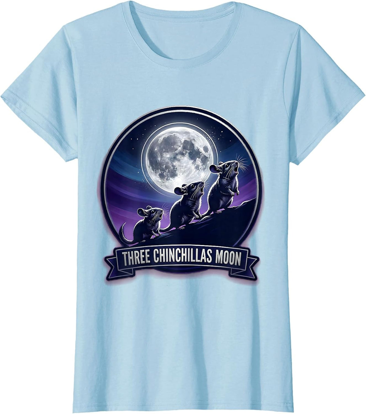 Three Chinchillas Moon Funny Chinchilla Lover Meme Parody T-Shirt - Baby Blue